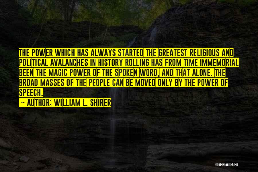 Always Been Alone Quotes By William L. Shirer