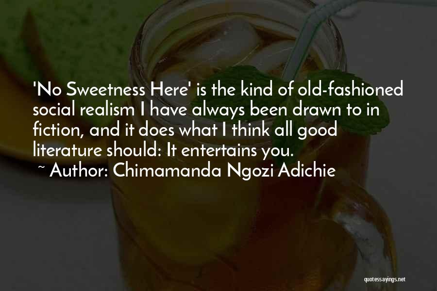 Always Been Here Quotes By Chimamanda Ngozi Adichie