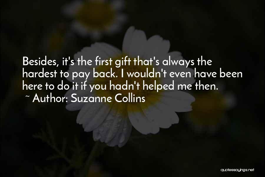 Always Been Here Quotes By Suzanne Collins