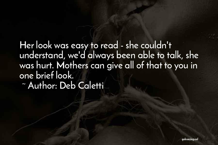 Always Been Hurt Quotes By Deb Caletti