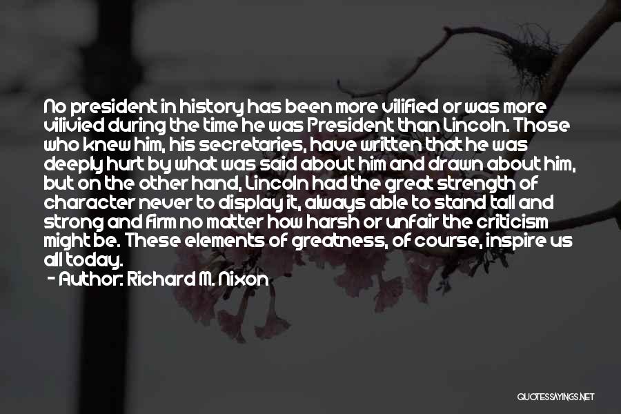 Always Been Hurt Quotes By Richard M. Nixon