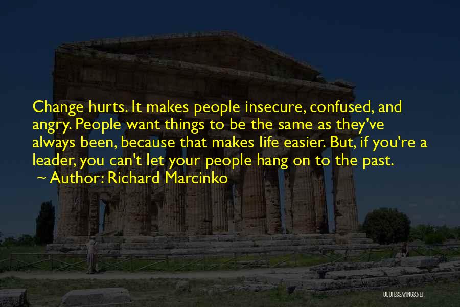 Always Been Hurt Quotes By Richard Marcinko
