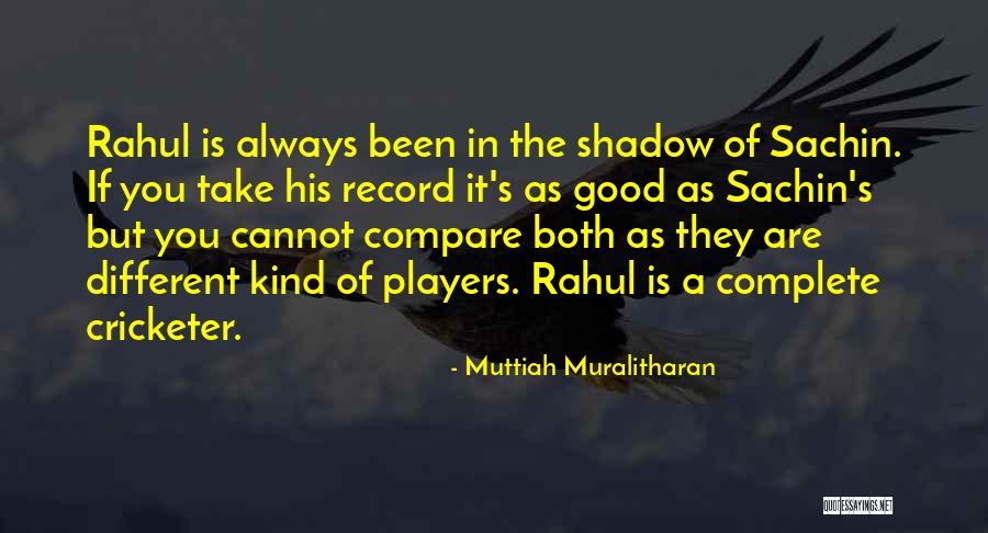 Always Been You Quotes By Muttiah Muralitharan Always Been You Quotes By Muttiah Muralitharan