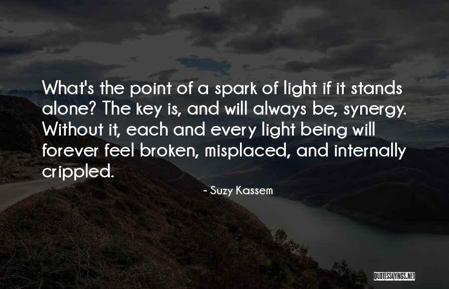 Always Being Alone Quotes By Suzy Kassem Always Being Alone Quotes By Suzy Kassem