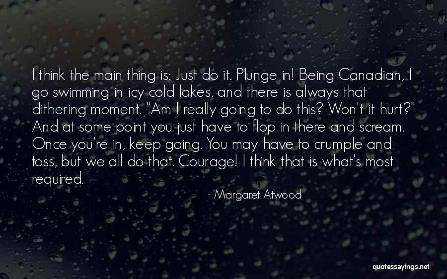 Always Being Cold Quotes By Margaret Atwood Always Being Cold Quotes By Margaret Atwood