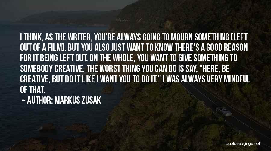 Always Being Here For You Quotes By Markus Zusak