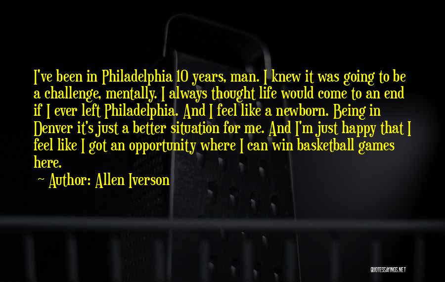 Always Being Here Quotes By Allen Iverson