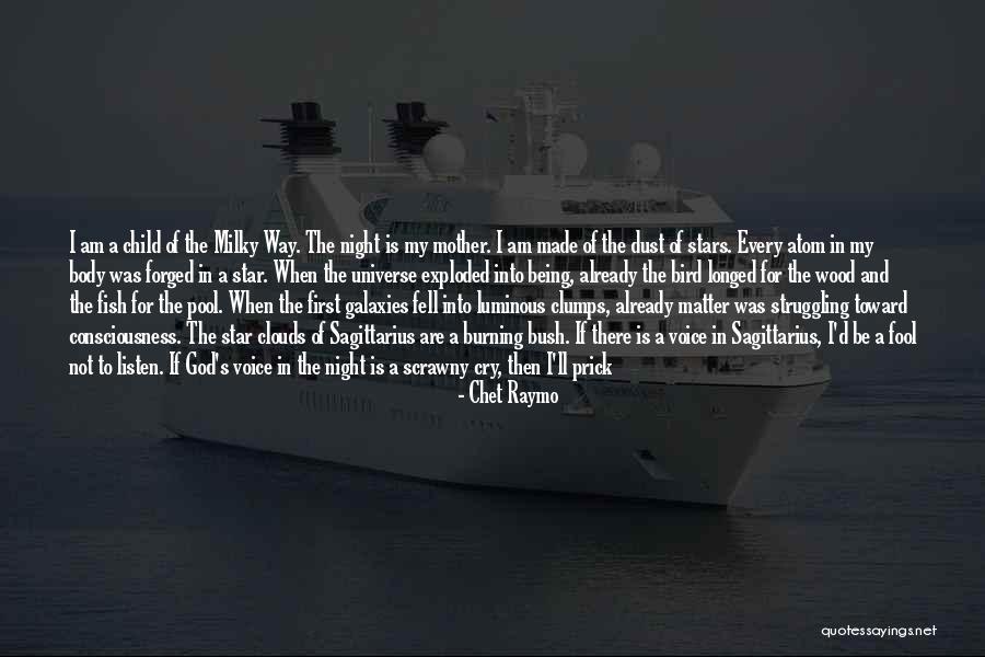 Always Being Here Quotes By Chet Raymo Always Being Here Quotes By Chet Raymo