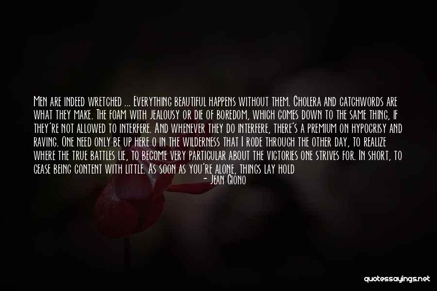 Always Being Here Quotes By Jean Giono Always Being Here Quotes By Jean Giono