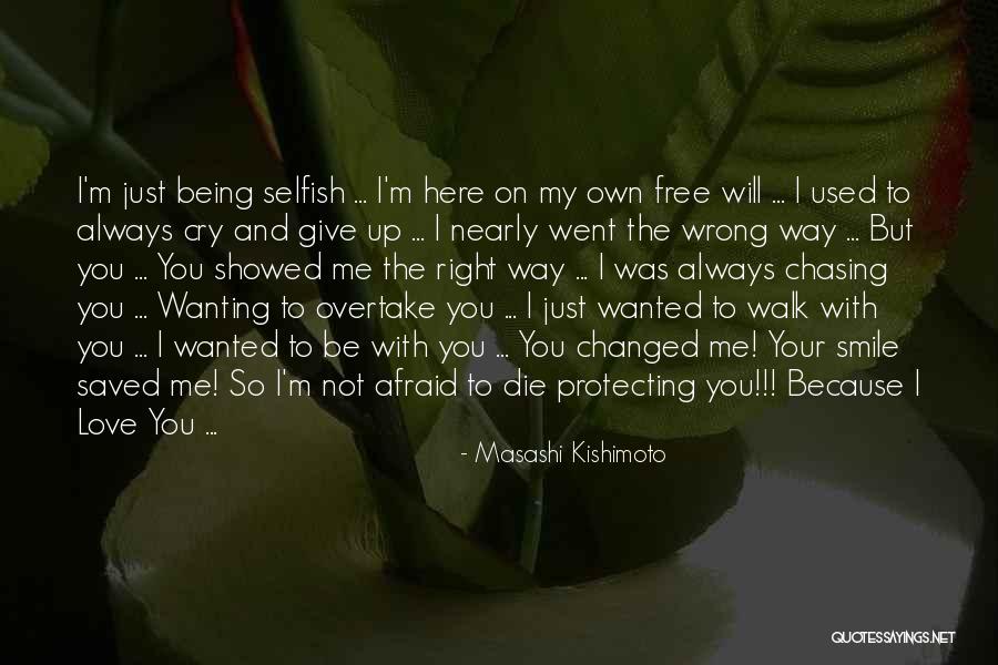 Always Being Here Quotes By Masashi Kishimoto Always Being Here Quotes By Masashi Kishimoto
