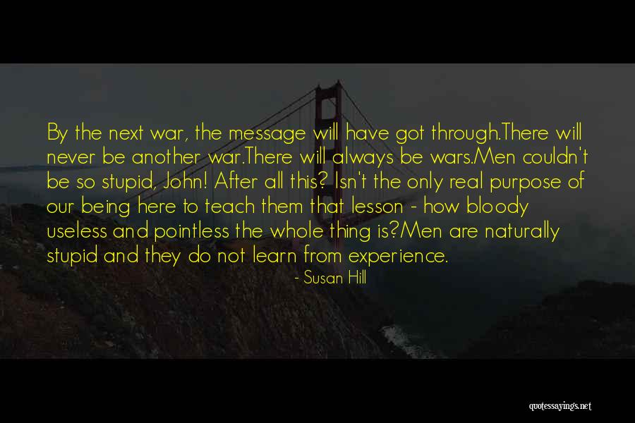 Always Being Here Quotes By Susan Hill Always Being Here Quotes By Susan Hill