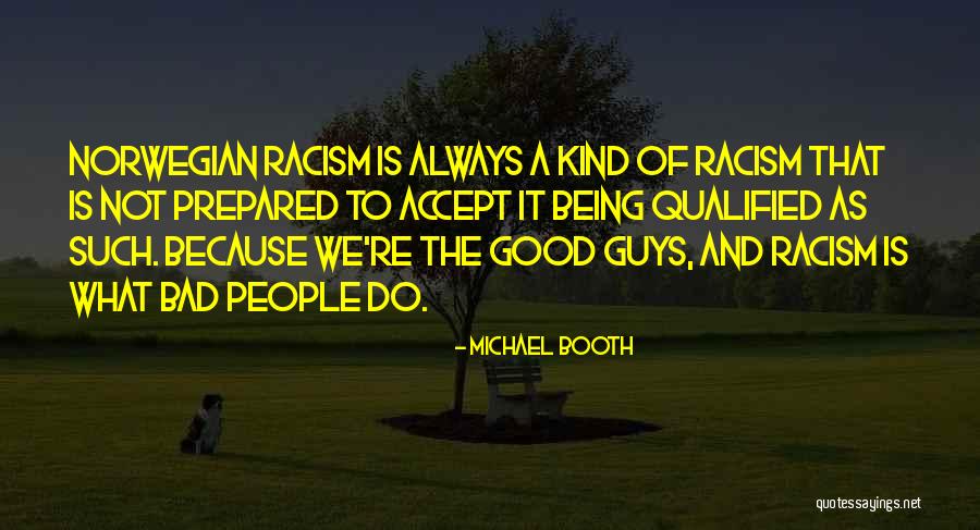 Always Being Kind Quotes By Michael Booth