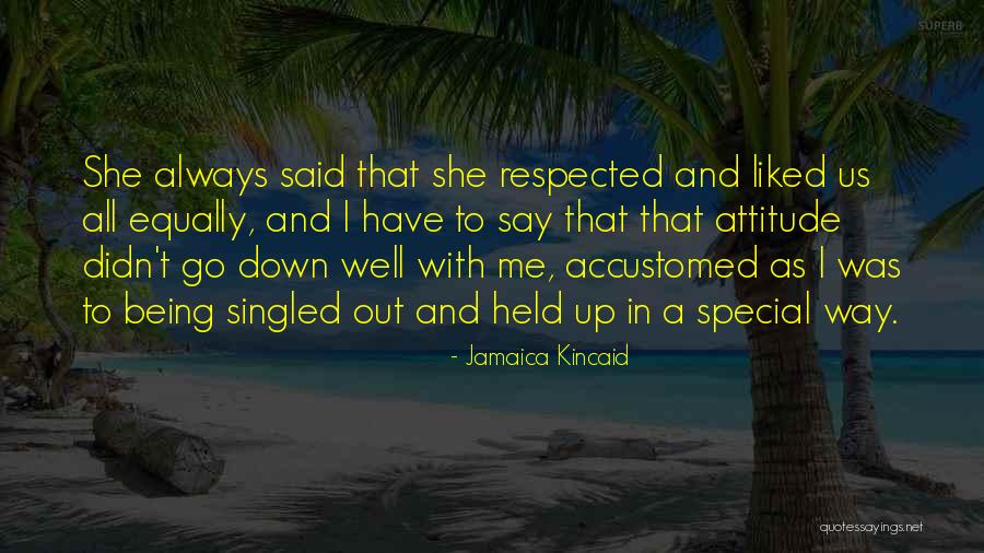 Always Being Let Down Quotes By Jamaica Kincaid