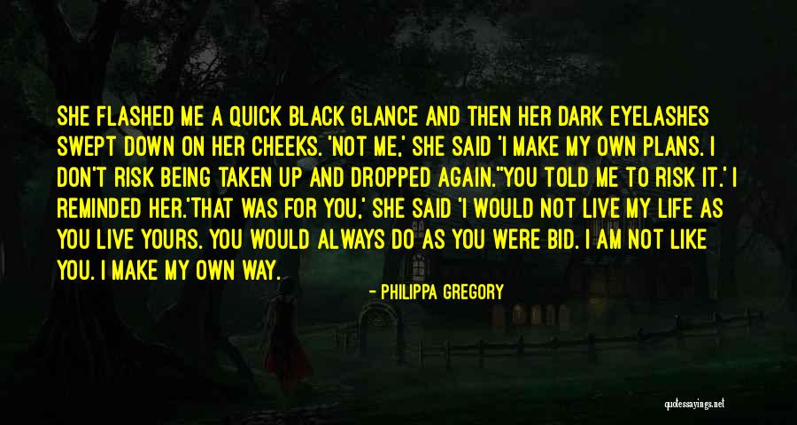 Always Being Let Down Quotes By Philippa Gregory