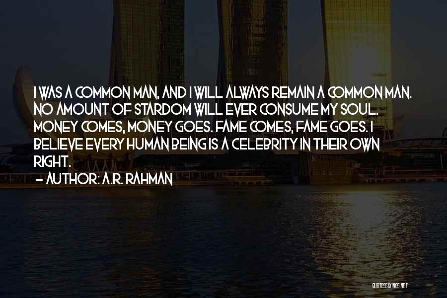 Always Being Right Quotes By A.R. Rahman