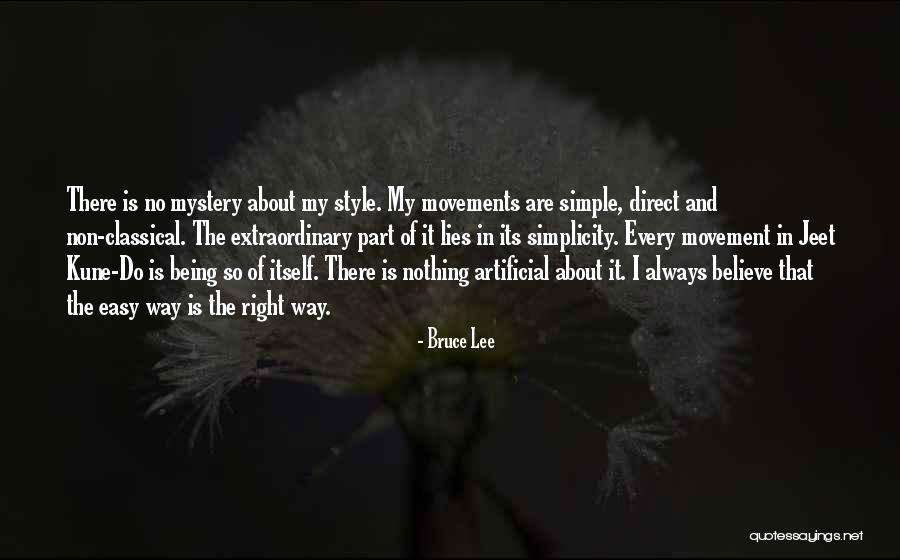 Always Being Right Quotes By Bruce Lee Always Being Right Quotes By Bruce Lee