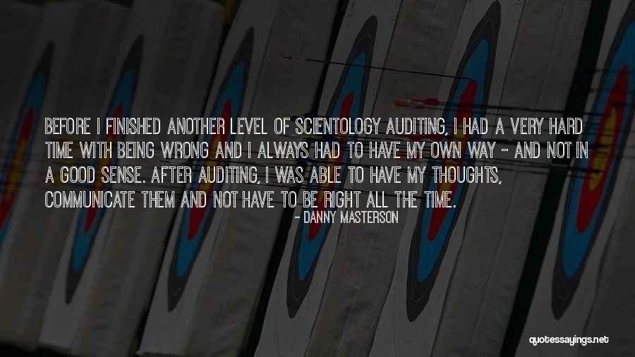 Always Being Right Quotes By Danny Masterson Always Being Right Quotes By Danny Masterson