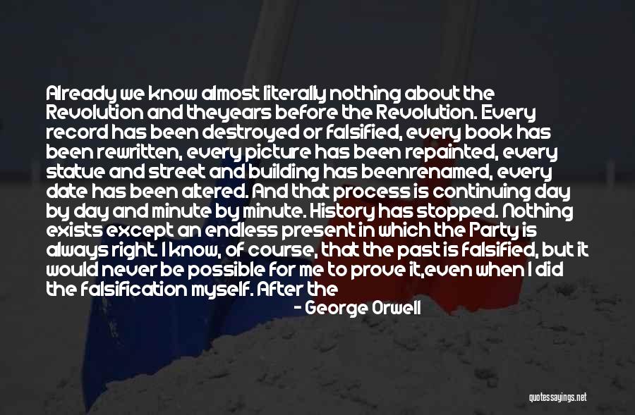 Always Being Right Quotes By George Orwell