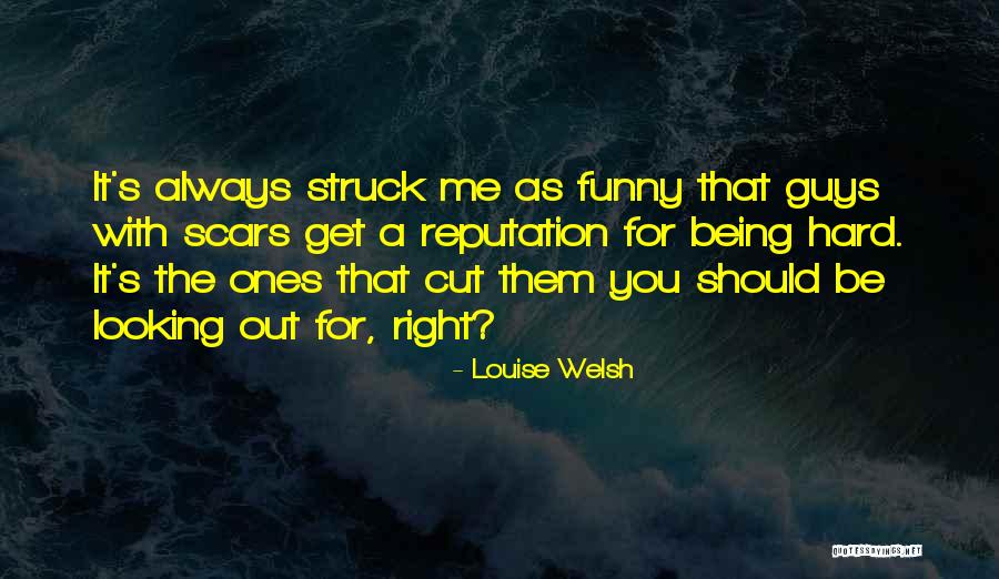 Always Being Right Quotes By Louise Welsh