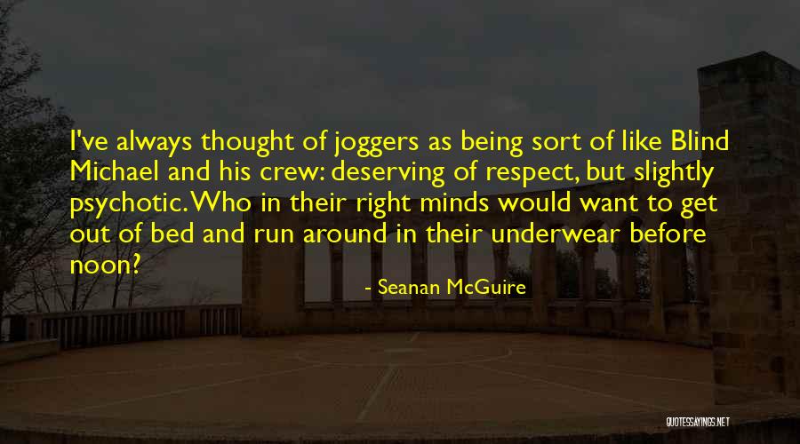 Always Being Right Quotes By Seanan McGuire