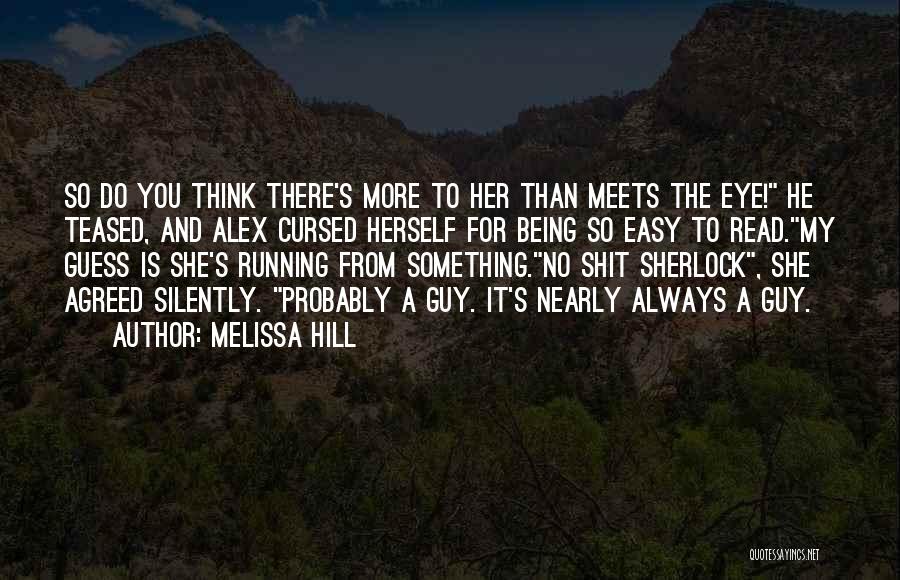 Always Being There For Her Quotes By Melissa Hill