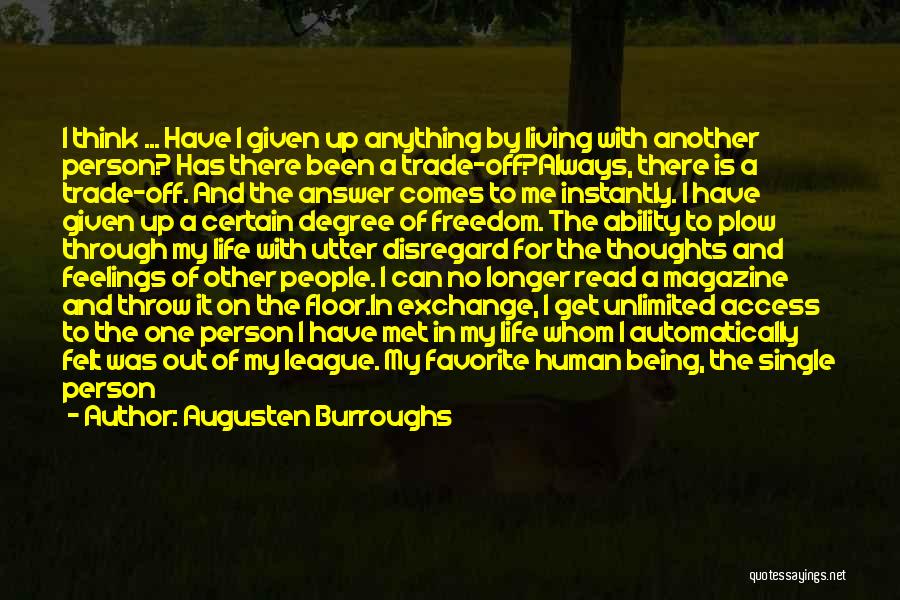 Always Being There For Others Quotes By Augusten Burroughs