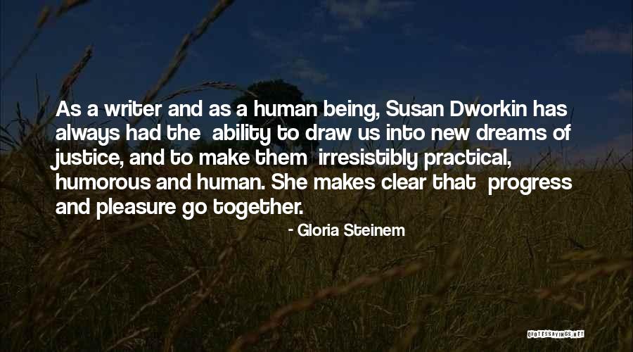 Always Being Together Quotes By Gloria Steinem Always Being Together Quotes By Gloria Steinem