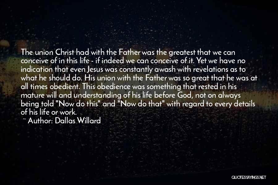 Always Being Told No Quotes By Dallas Willard