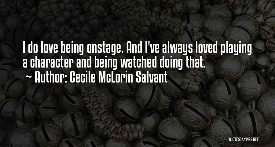 Always Being Watched Quotes By Cecile McLorin Salvant