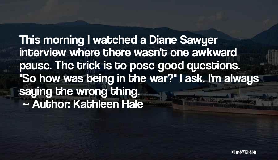 Always Being Watched Quotes By Kathleen Hale