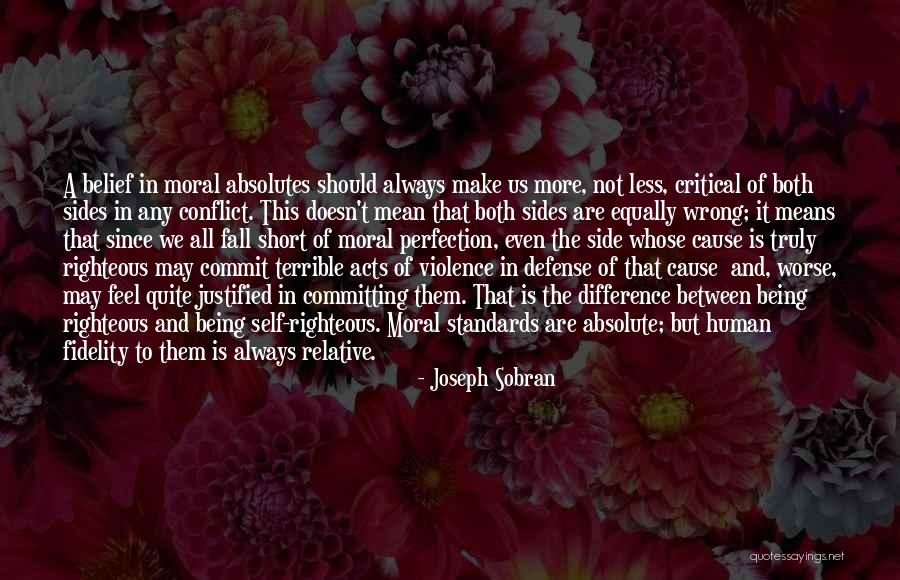 Always Being Wrong Quotes By Joseph Sobran