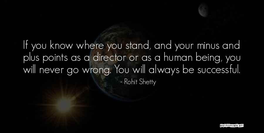 Always Being Wrong Quotes By Rohit Shetty