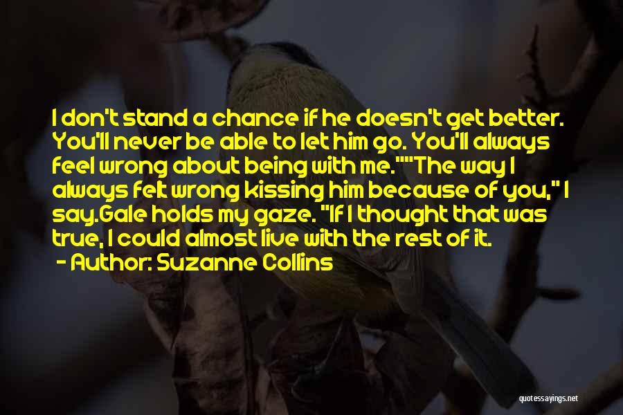 Always Being Wrong Quotes By Suzanne Collins