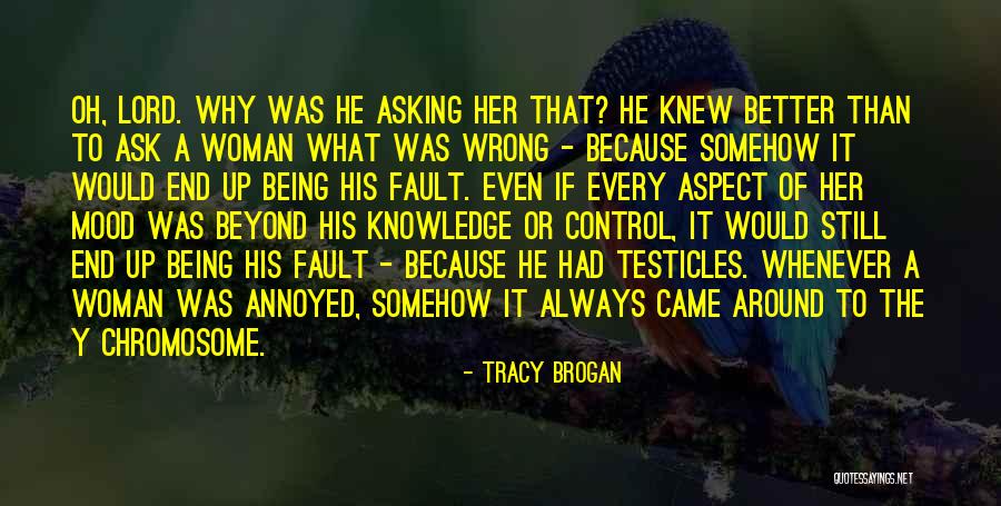 Always Being Wrong Quotes By Tracy Brogan