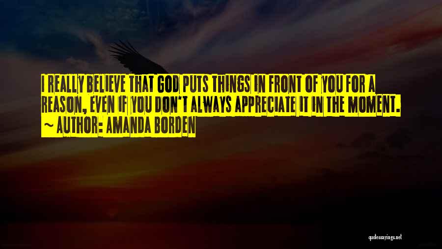 Always Believe In God Quotes By Amanda Borden