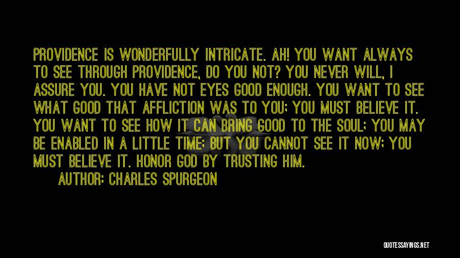 Always Believe In God Quotes By Charles Spurgeon