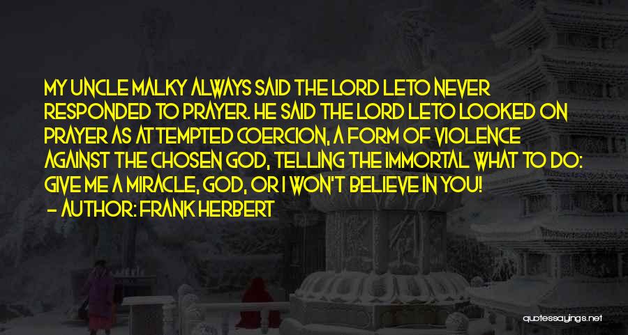Always Believe In God Quotes By Frank Herbert
