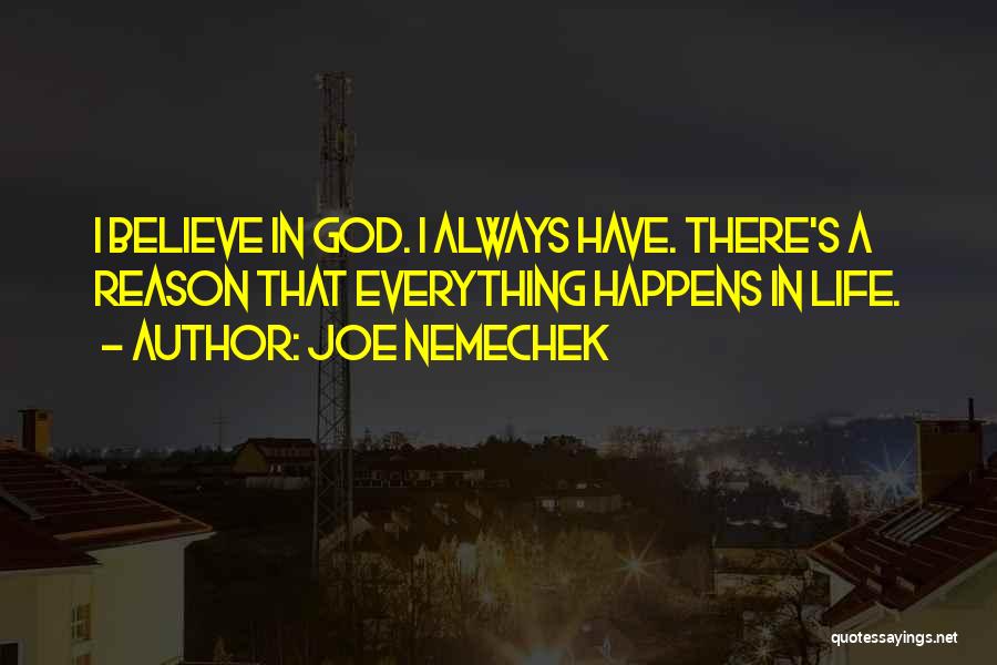 Always Believe In God Quotes By Joe Nemechek