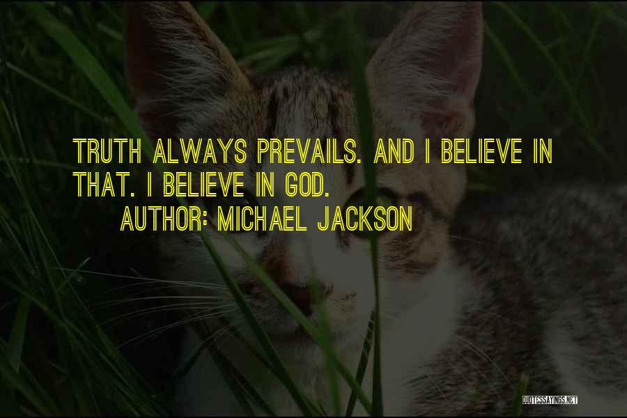 Always Believe In God Quotes By Michael Jackson