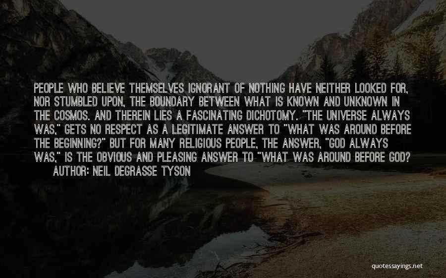 Always Believe In God Quotes By Neil DeGrasse Tyson