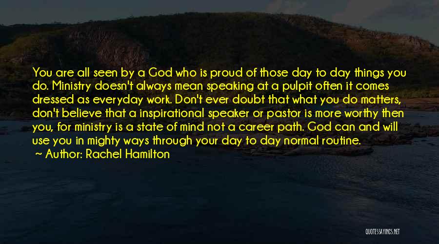 Always Believe In God Quotes By Rachel Hamilton