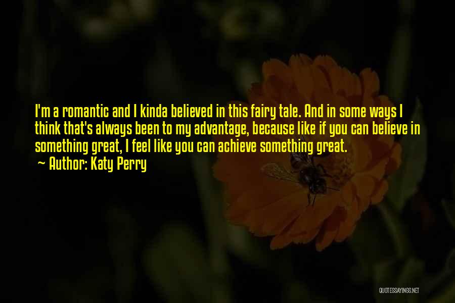 Always Believe In Love Quotes By Katy Perry
