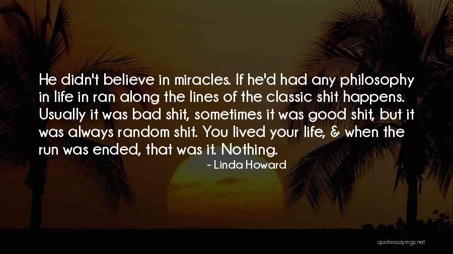 Always Believe In Miracles Quotes By Linda Howard