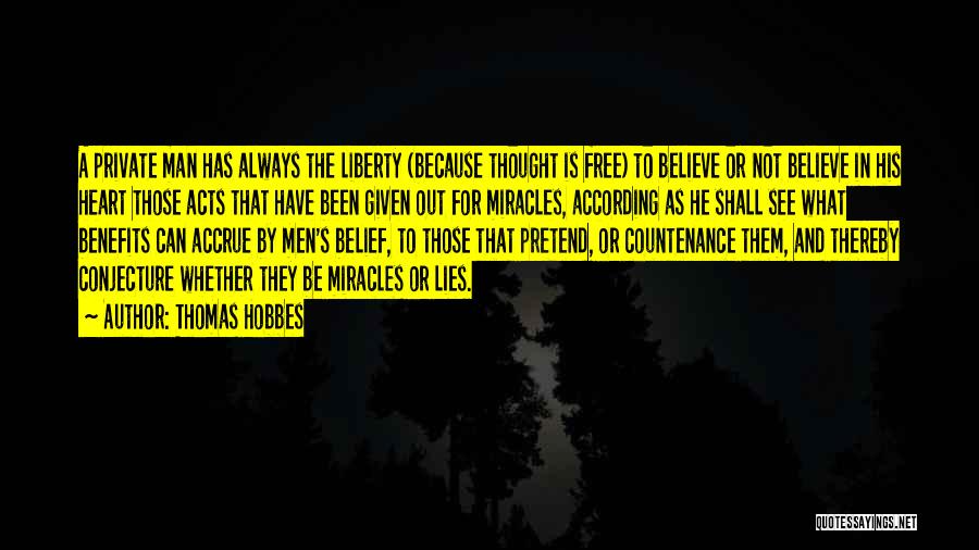 Always Believe In Miracles Quotes By Thomas Hobbes