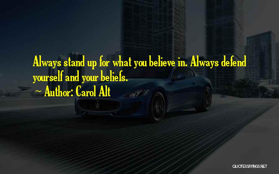Always Believe In You Quotes By Carol Alt