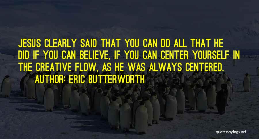 Always Believe Yourself Quotes By Eric Butterworth