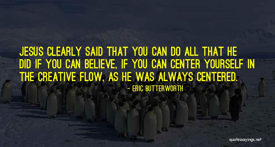 Always Believe Yourself Quotes By Eric Butterworth