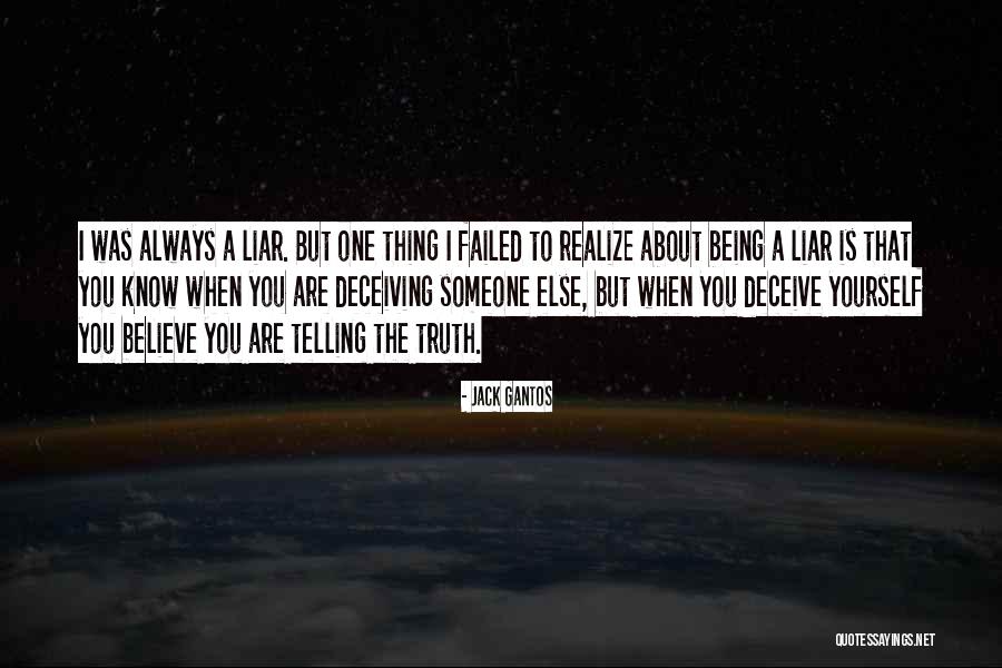 Always Believe Yourself Quotes By Jack Gantos Always Believe Yourself Quotes By Jack Gantos