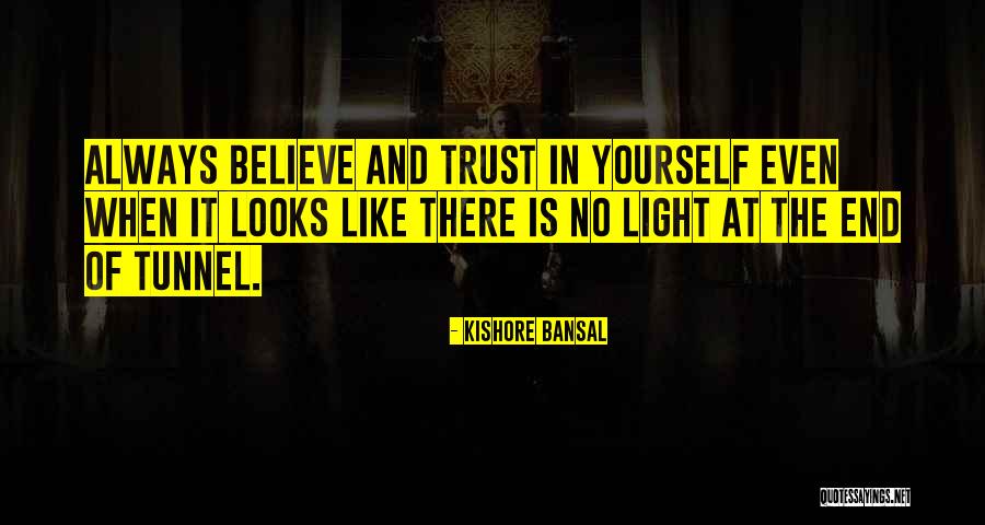 Always Believe Yourself Quotes By Kishore Bansal