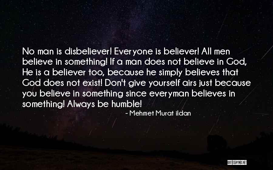 Always Believe Yourself Quotes By Mehmet Murat Ildan Always Believe Yourself Quotes By Mehmet Murat Ildan
